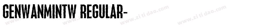 GenWanMinTW Regular字体转换